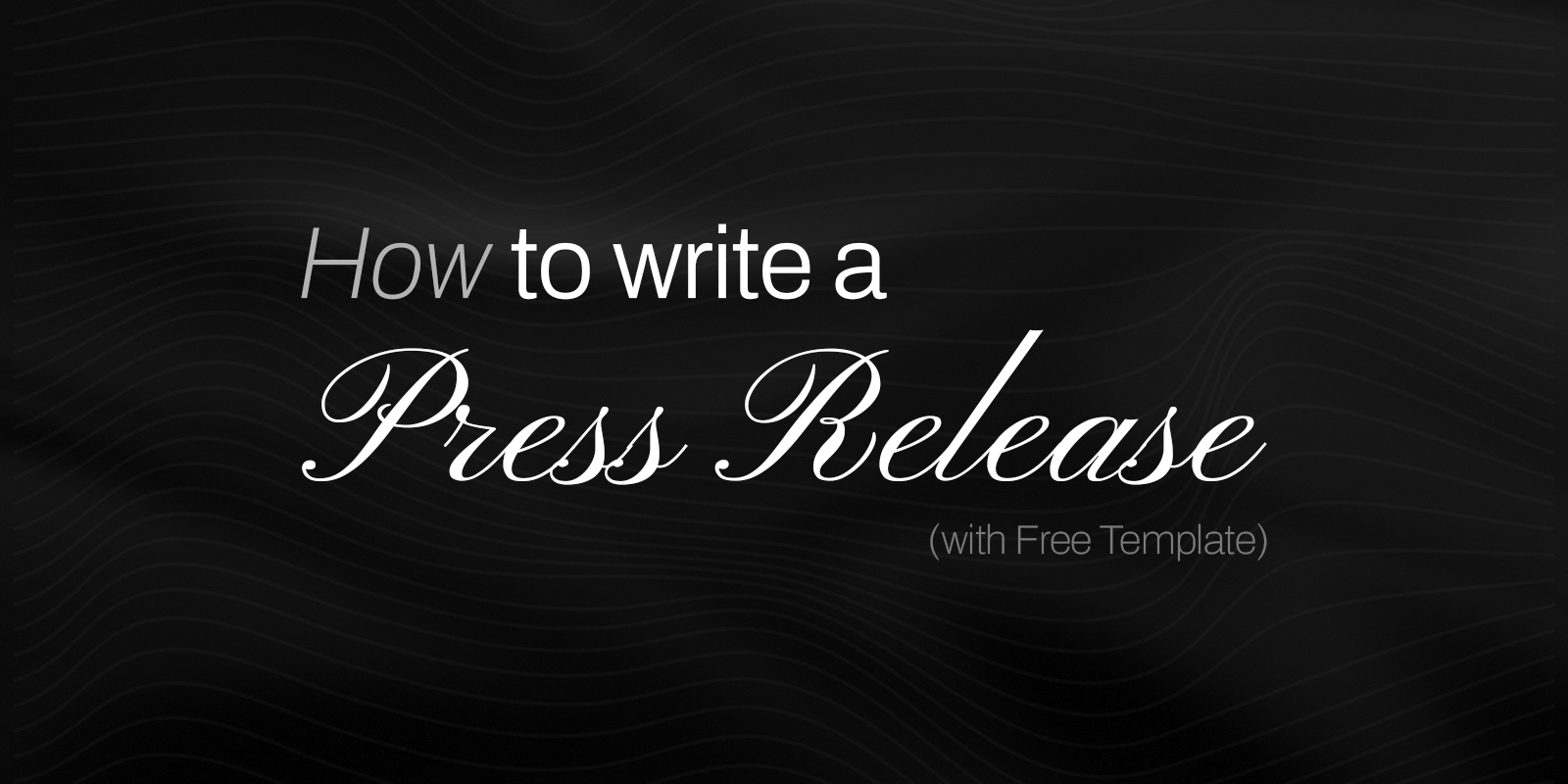 How to Write a Press Release (with Free Template)